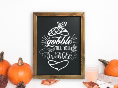 Gobble Till you Wobble